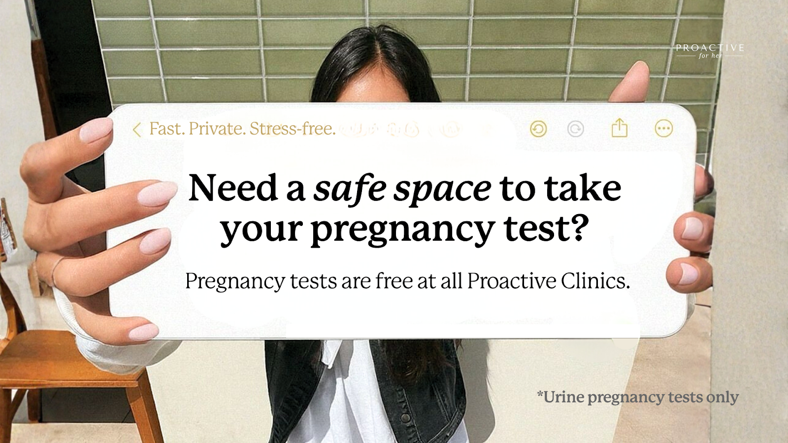 Free Pregnancy Tests at Proactive For Her Clinics